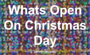 What's Open On Christmas Day 2016